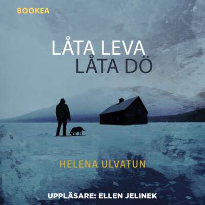 Låta leva, låta dö - Helena Ulvatun.