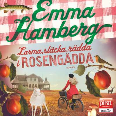 Larma, släcka, rädda i Rosengädda - Emma Hamberg.