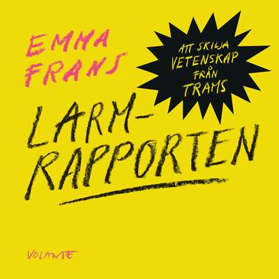 Larmrapporten - Emma Frans.