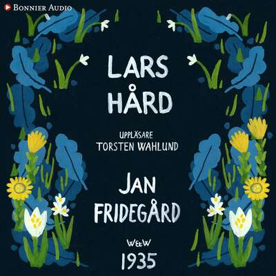 Lars Hård - Jan Fridegård.