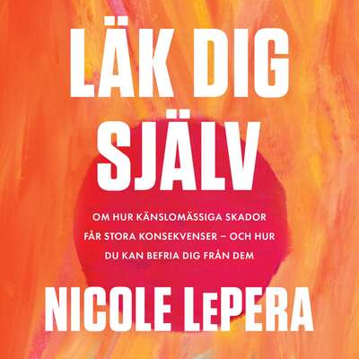 Läk dig själv - Nicole LePera.