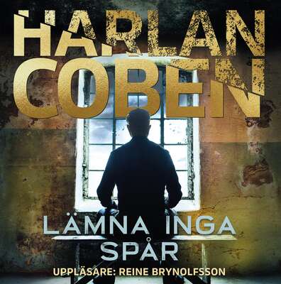 Lämna inga spår - Harlan Coben.