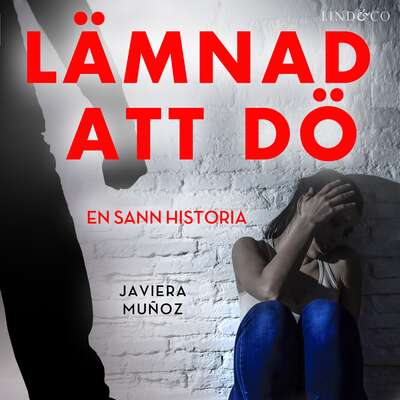 Lämnad att dö - Javiera Muñoz.