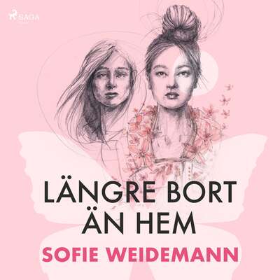 Längre bort än hem - Sofie Weidemann.