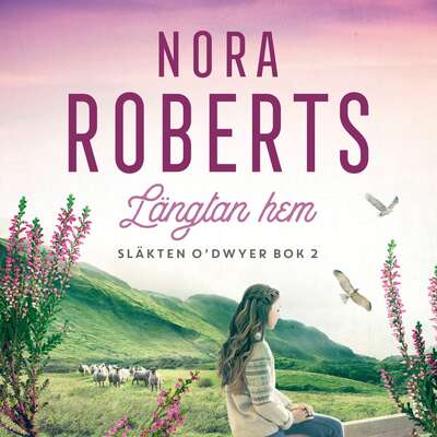 Längtan hem - Nora Roberts.