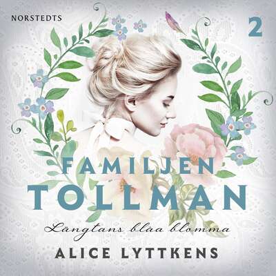 Längtans blåa blomma - Alice Lyttkens.