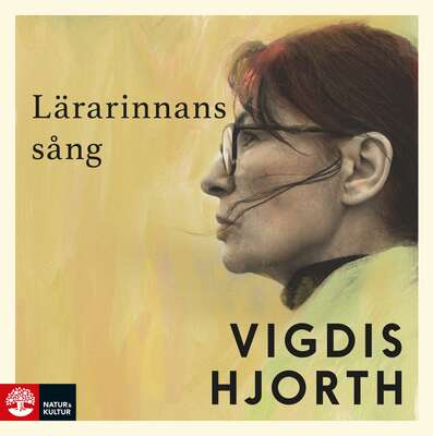 Lärarinnans sång - Vigdis Hjorth.