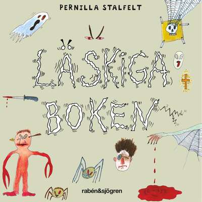 Läskiga boken - Pernilla Stalfelt.