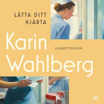 Lätta ditt hjärta - Karin Wahlberg.