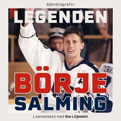 Legenden Börje Salming - Börje Salming och Ola Liljedahl.