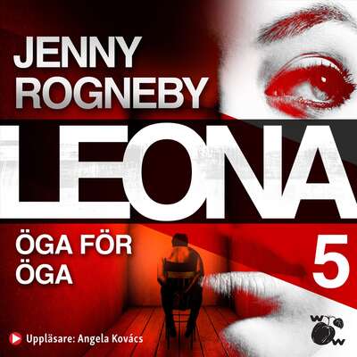 Leona. Öga för öga - Jenny Rogneby.