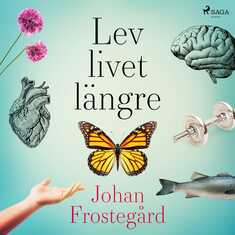 Lev livet längre