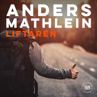 Liftaren - Anders Mathlein.