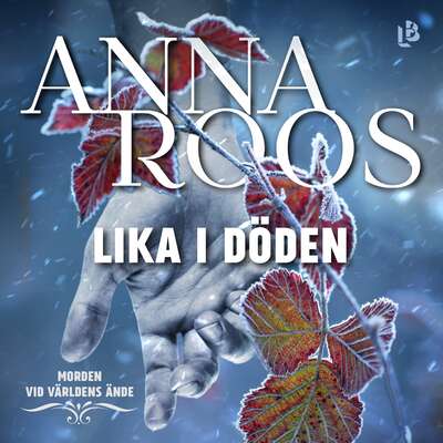 Lika i döden - Anna Roos.