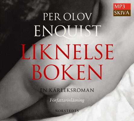 Liknelseboken : en kärleksroman - Per Olov Enquist.