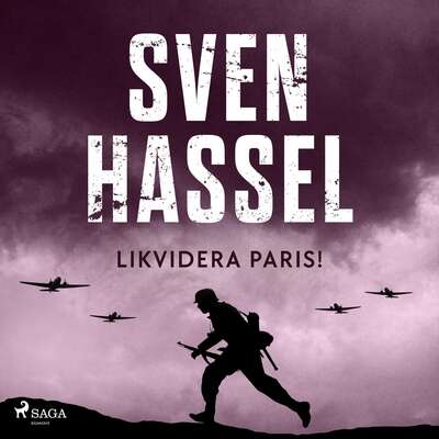 Likvidera Paris! - Sven Hassel.