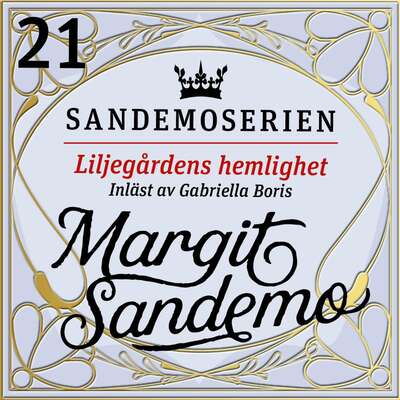 Liljegårdens hemlighet - Margit Sandemo.