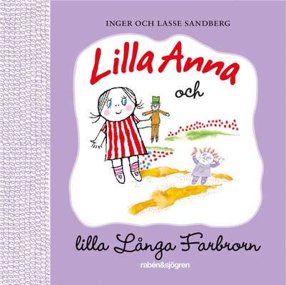 Lilla Anna och lilla Långa Farbrorn - Inger Sandberg.