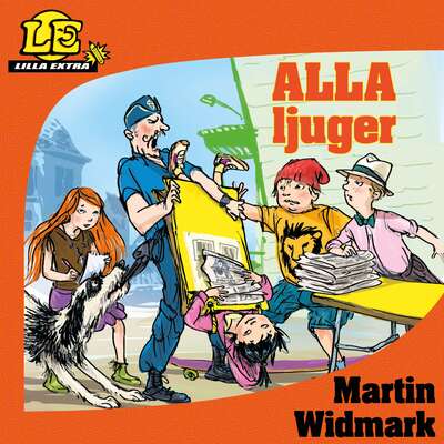 Lilla Extra. Alla ljuger - Martin Widmark.