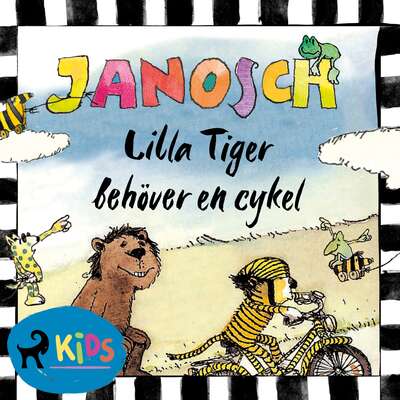 Lilla Tiger behöver en cykel - Janosch.