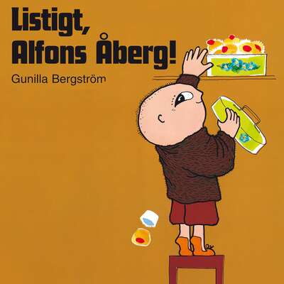 Listigt, Alfons Åberg! - Gunilla Bergström.