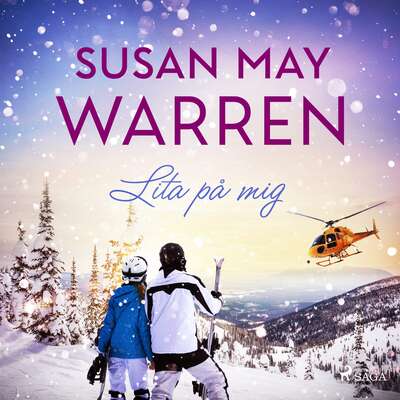 Lita på mig - Susan May Warren.