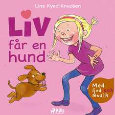 Liv får en hund - med ljud och musik