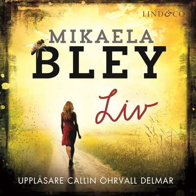 Liv - Mikaela Bley.