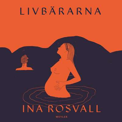 Livbärarna - Ina Rosvall.