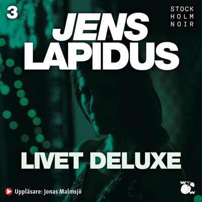 Livet deluxe - Jens Lapidus.