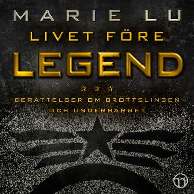 Livet före Legend - Marie Lu.