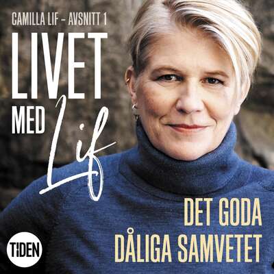 Livet med Lif - 1 - Det goda dåliga samvetet