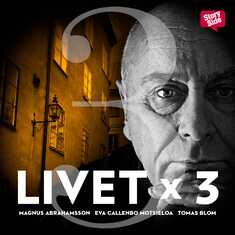 Livet x 3 - säsong 1 del 3