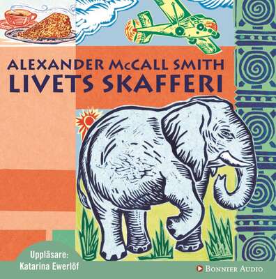 Livets skafferi - Alexander McCall Smith.