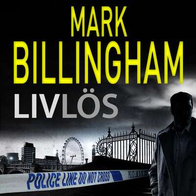 Livlös - Mark Billingham.