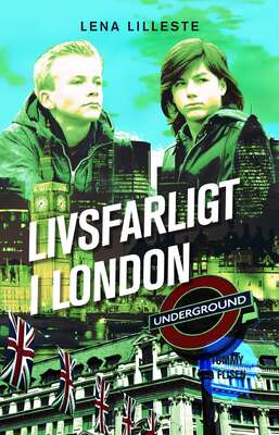 Livsfarligt i London - Lena Lilleste.