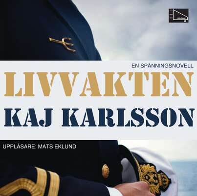 Livvakten - Kaj Karlsson.