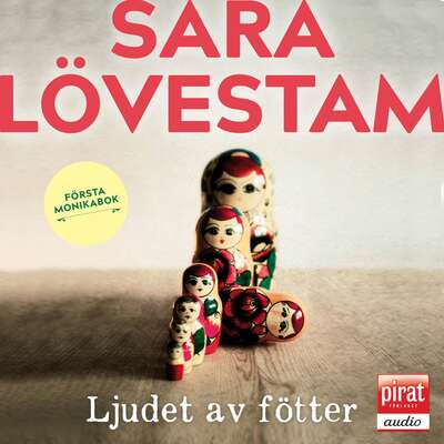 Ljudet av fötter : första Monikabok - Sara Lövestam.