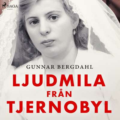 Ljudmila från Tjernobyl - Gunnar Bergdahl.