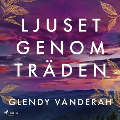 Ljuset genom träden - Glendy Vanderah.