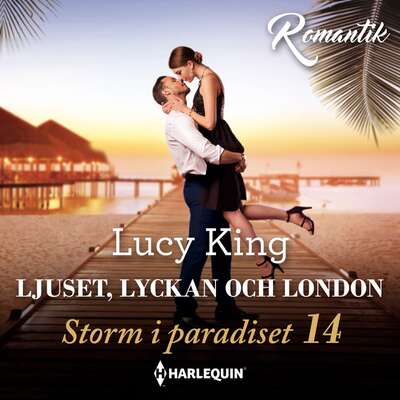 Ljuset, lyckan och London - Lucy King.