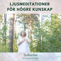 Ljusmeditationer för högre kunskap