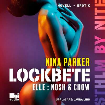 Lockbete - Elle : Nosh & Chow S1E5 - Nina Parker.