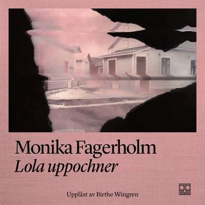 Lola uppochner - Monika Fagerholm.