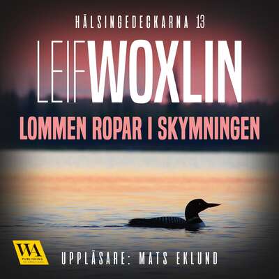 Lommen ropar i skymningen - Leif Woxlin.