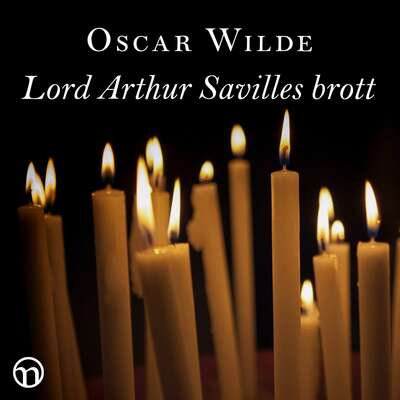 Lord Arthur Saviles brott - Oscar Wilde.