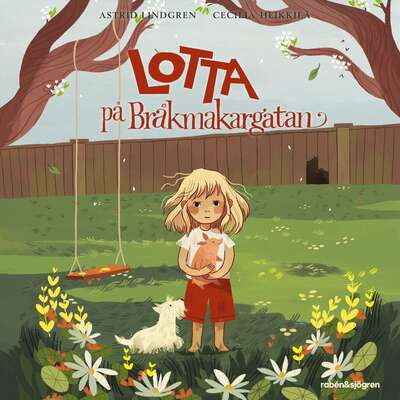 Lotta på Bråkmakargatan - Astrid Lindgren.