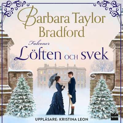 Löften och svek - Barbara Taylor Bradford.