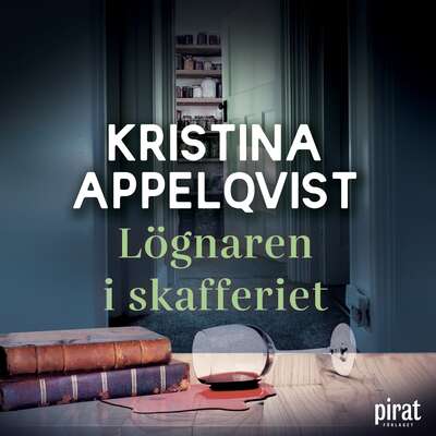 Lögnaren i skafferiet - Kristina Appelqvist.