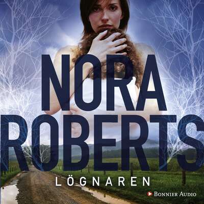 Lögnaren - Nora Roberts.